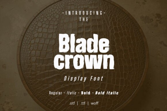 Blade Crown: The Bold Typeface That Elevates Your Campaign Design