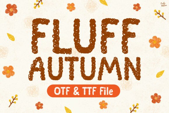 Fluff Autumn: A Handwritten Typeface for Warm Editorial Design