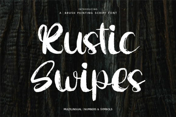 Rustic Swipes: The Bold Script Typeface for Handmade Branding